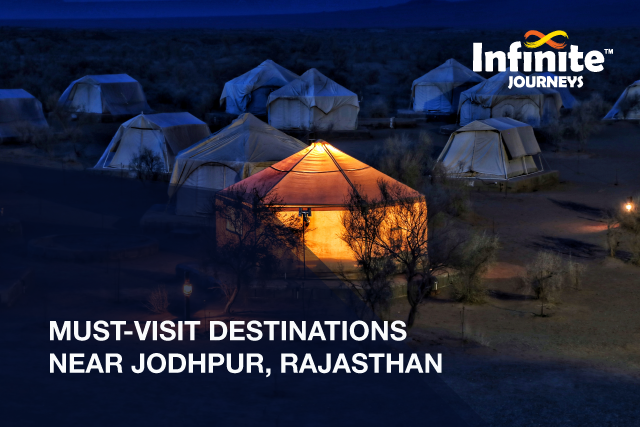 Unravel the Magic of Rajasthan: Must-Visit Destinations Near Jodhpur
